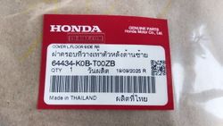 64434-K0B-T00ZB. COVER, L. RR. FLOOR SIDE *NH303M*. HONDA