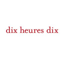 DIX HEURES DIX