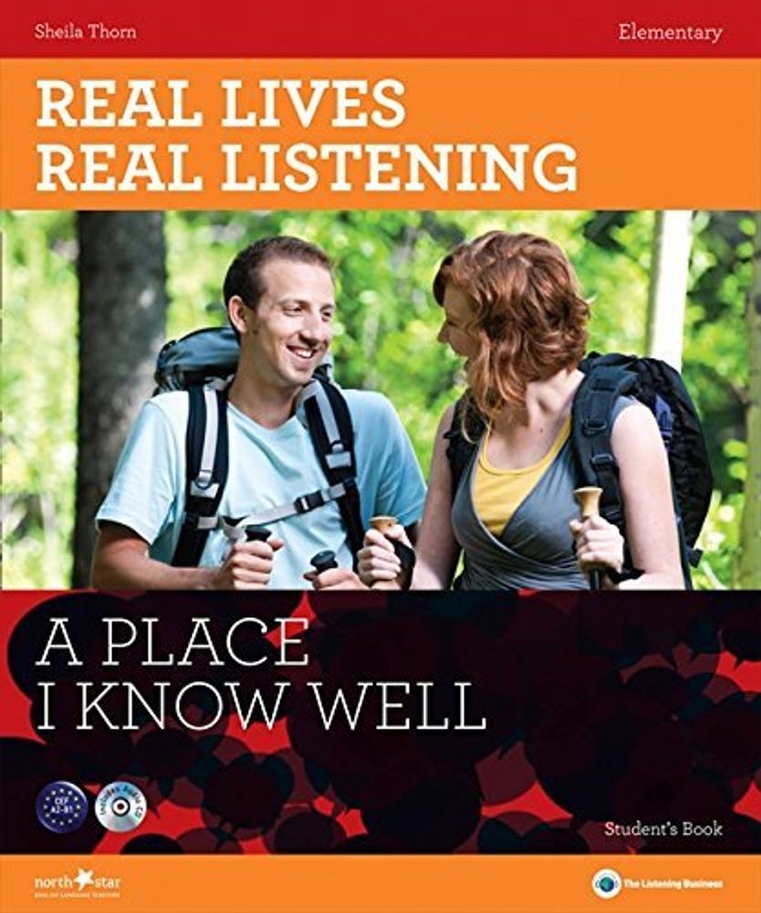 Real Lives, Real Listening A Place I Know Well - Elementary +CD Real Lives, Real Listening A Place I Know Well - Elementary +CD