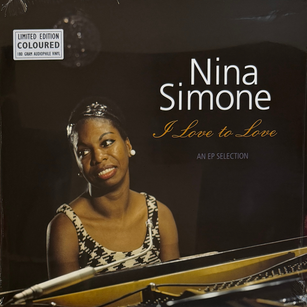 Nina Simone ‎– I Love To Love - An EP Selection (Европа 2026г.)